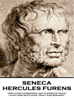 Hercules Furens: 'And fates I conquered; and in scorn of death I have come back again. What else remains?''