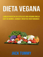 Dieta Vegana : Livro De Receitas De Estilo De Vida Vegano (Inclui Café Da Manhã, Almoço E Receitas Vegetarianas)