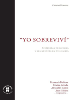 "Yo sobreviví": Memorias de guerra y resistencia en Colombia