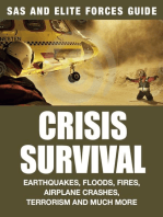 Crisis Survival: Earthquakes, Floods, Fires, Airplane Crashes,  Terrorism and Much More