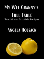 My Wee Granny's Full Table: My Wee Granny's Scottish Recipes, #4