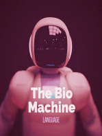 The Bio Machine Language: How To Sync The Mind With Machines