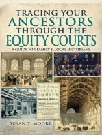 Tracing Your Ancestors Through the Equity Courts: A Guide for Family & Local Historians