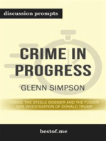 Summary: “Crime in Progress: Inside the Steele Dossier and the Fusion GPS Investigation of Donald Trump” by Glenn Simpson - Discussion Prompts