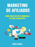 Marketing De Afiliados: Cómo Crear Un Éxito Comercial En Línea Consistente