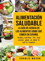 Alimentación Saludable la Guía de Ciencia de Los Alimentos Sobre qué Comer en Español/ Healthy Nutrition The Food Science Guide on What to Eat in Spanish