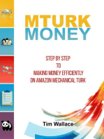 MTurk Money - Step by Step to Making Money Efficiently on MTurk