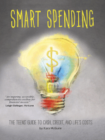 Smart Spending: The Teens' Guide to Cash, Credit, and Life's Costs