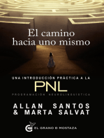 El camino hacia uno mismo: Una introducción práctica a la PNL