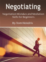 Negotiating: Negotiation Mistakes and Mediation Skills for Beginners