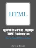 Hypertext Markup Language (HTML) Fundamentals: How to Master HTML with Ease