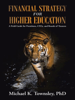 Financial Strategy for Higher Education: A Field Guide for Presidents, C F Os, and Boards of Trustees