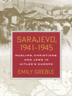 Sarajevo, 1941–1945: Muslims, Christians, and Jews in Hitler's Europe