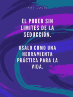 El poder Sin Límites de la Seducción: 1, #1