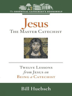 Jesus, the Master Catechist: Twelve Lessons from Jesus on Being a Catechist