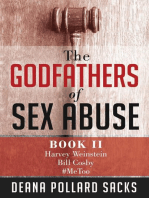 The Godfathers of Sex Abuse, Book II: Harvey Weinstein, Bill Cosby, #MeToo