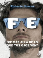 Fe: Ve más allá de lo que tus ojos ven