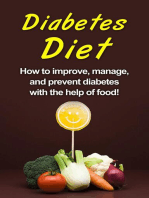 Diabetes Diet: How to improve, manage, and prevent diabetes with the help of food!