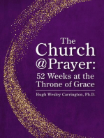 The Church@Prayer: 52 Weeks at the Throne of Grace