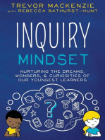 Inquiry Mindset: Nurturing the Dreams, Wonders, & Curiosities of Our Youngest Learners