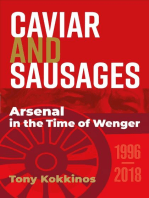 Caviar and Sausages: Arsenal in the Time of Wenger