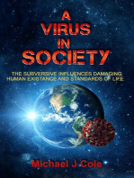 A Virus In Society