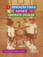 A Educação Física e o Esporte no Contexto Escolar