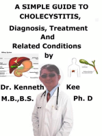 A Simple Guide to Cholecystitis, Diagnosis, Treatment and Related Conditions