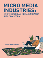 Micro Media Industries: Hmong American Media Innovation in the Diaspora