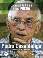 Pedro Casaldáliga: Cuando la fe se hace poesía