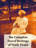 The Complete Travel Writings of Mark Twain: The Innocents Abroad + Roughing It + A Tramp Abroad + Following the Equator + Some Rambling Notes of an Idle Excursion