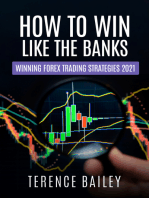 How To Win Like The Banks: Winning Forex Trading Strategies 2021