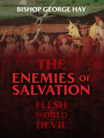 The Enemies of Salvation: The Flesh, the World, and the Devil