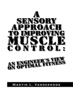 A Sensory Approach to Improving Muscle Control: an Engineer's View on Optimal Fitness