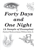 Forty Days and One Night: (A Sample of Examples)