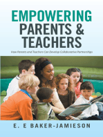 Empowering Parents & Teachers: How Parents and Teachers Can Develop Collaborative Partnerships