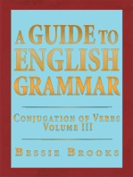 A Guide to English Grammar: Conjugation of Verbs Volume 3