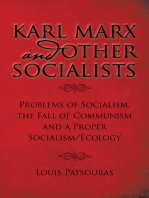 Karl Marx and Other Socialists: Problems of Socialism, the Fall of Communism and a Proper Socialism/Ecology