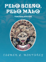 Pelo Bueno, Pelo Malo