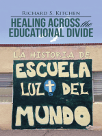 Healing Across the Educational Divide: La Historia De Escuela Luz Del Mundo