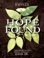 Hope Found: When Life Isn’t All You Hoped It Would Be.  God Is.