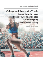 College and University Track, Cross-Country and Indoor Attendance and Scorekeeping Information Log: Dual Seasonal Coach's Workbook