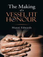 The Making of a Vessel Fit for Honour