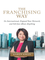 The Franchising Way: Go International, Expand Your Network, and Sell Just About Anything