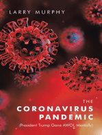 The Coronavirus Pandemic: (President Trump Gone Awol Mentally)