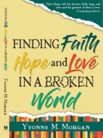 Finding Faith Hope and Love in a Broken World