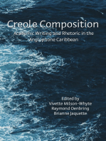 Creole Composition: Academic Writing and Rhetoric in the Anglophone Caribbean