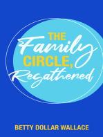 The Family Circle, Regathered