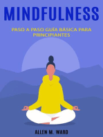 Mindfulnes Paso a paso: guía básica para principiantes