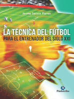 La técnica del fútbol del entrenador del siglo XXI